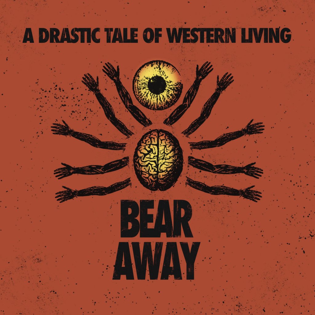 Bear Away – A Drastic Tale Of Western Living CD (Engineer&nbsp;Records)