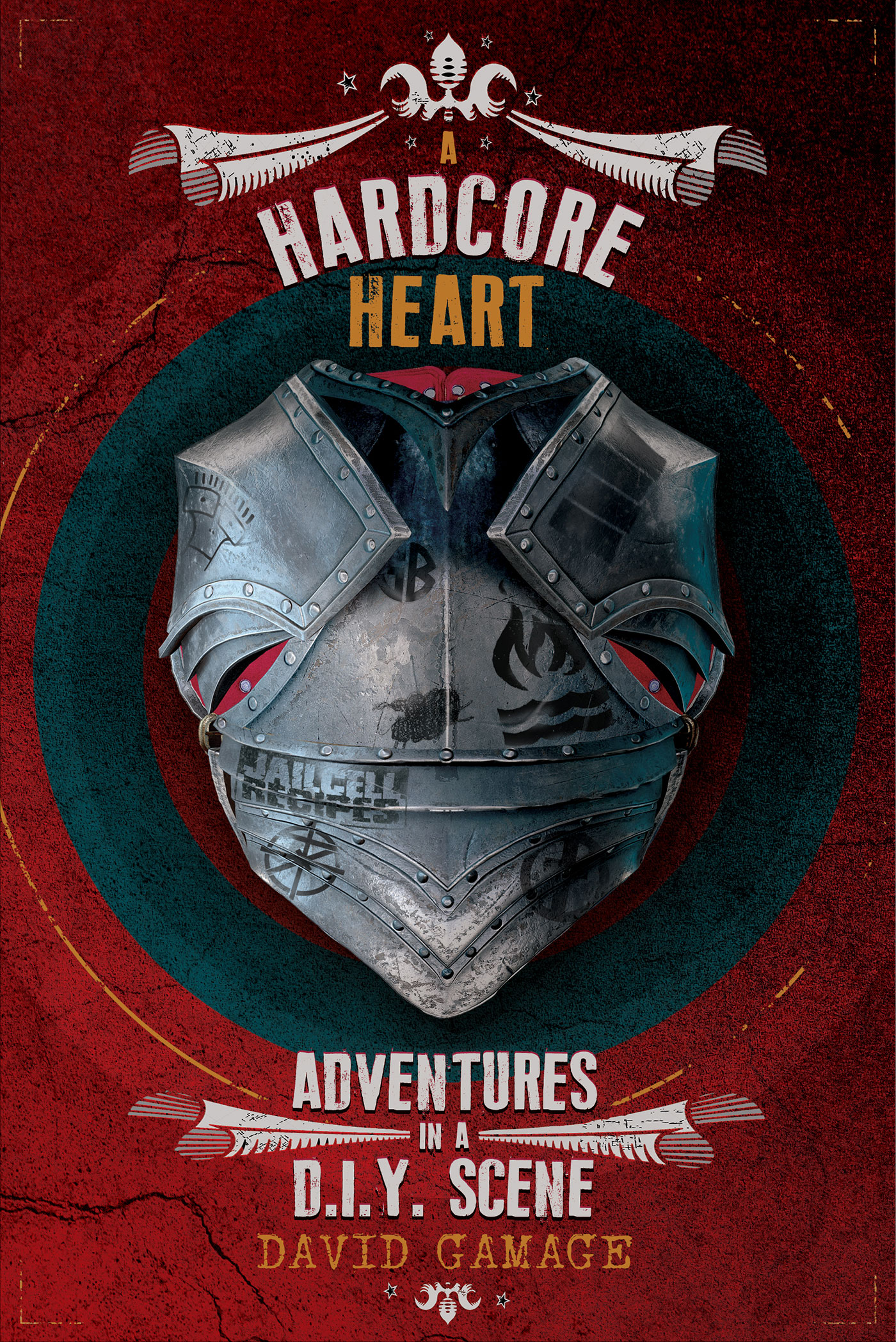 A Hardcore Heart: Adventures In A DIY Scene By David Gamage (Earth Island Books)