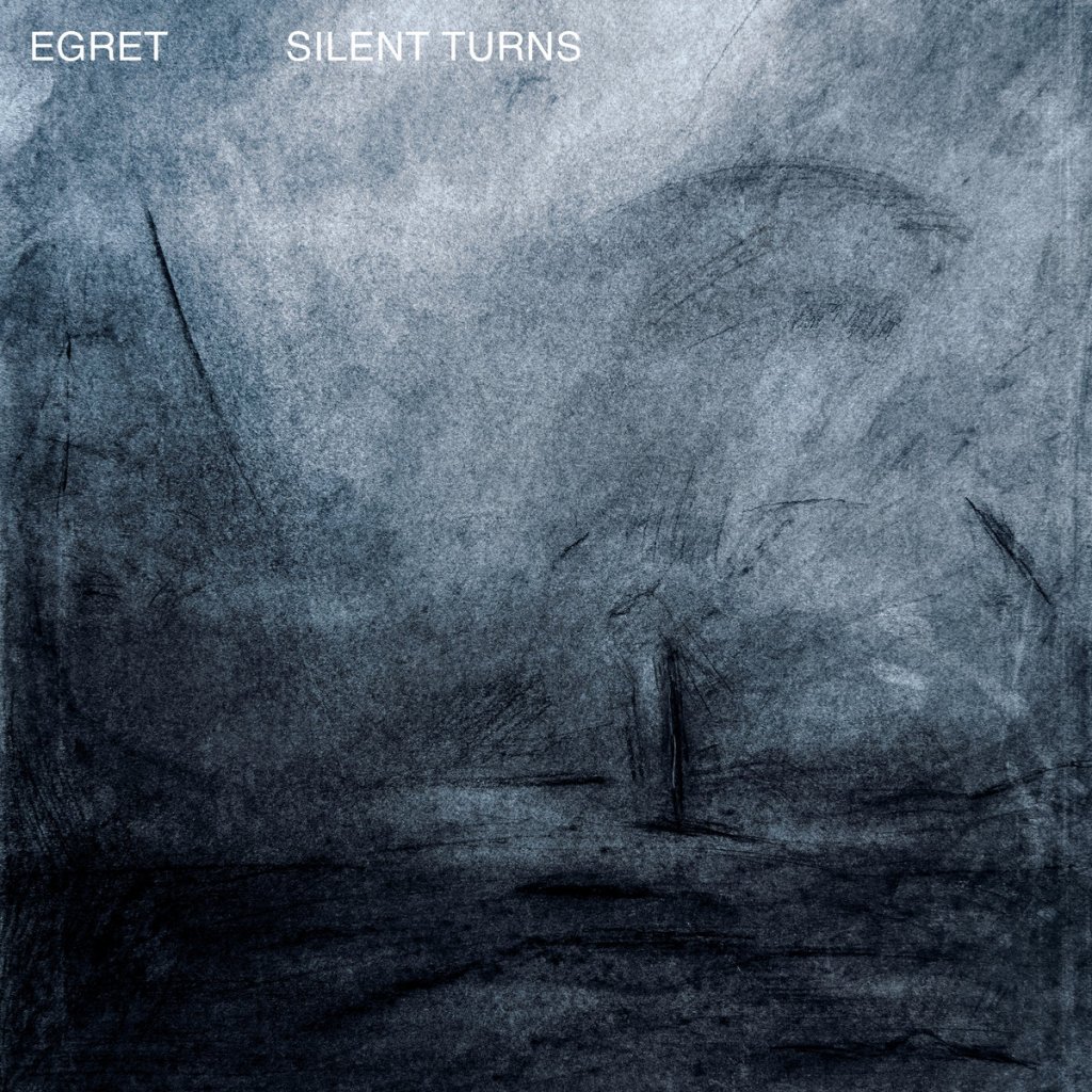 Egret Released Silent Turns&nbsp;EP