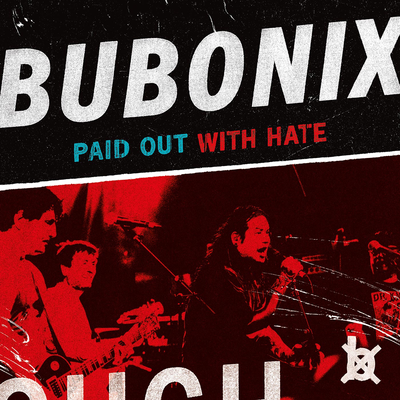 Bubonix - Paid Out With Hate