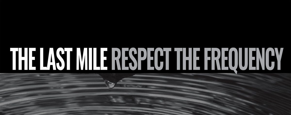 The Last Mile - Respect The Frequency CD - Keep It A Secret Records