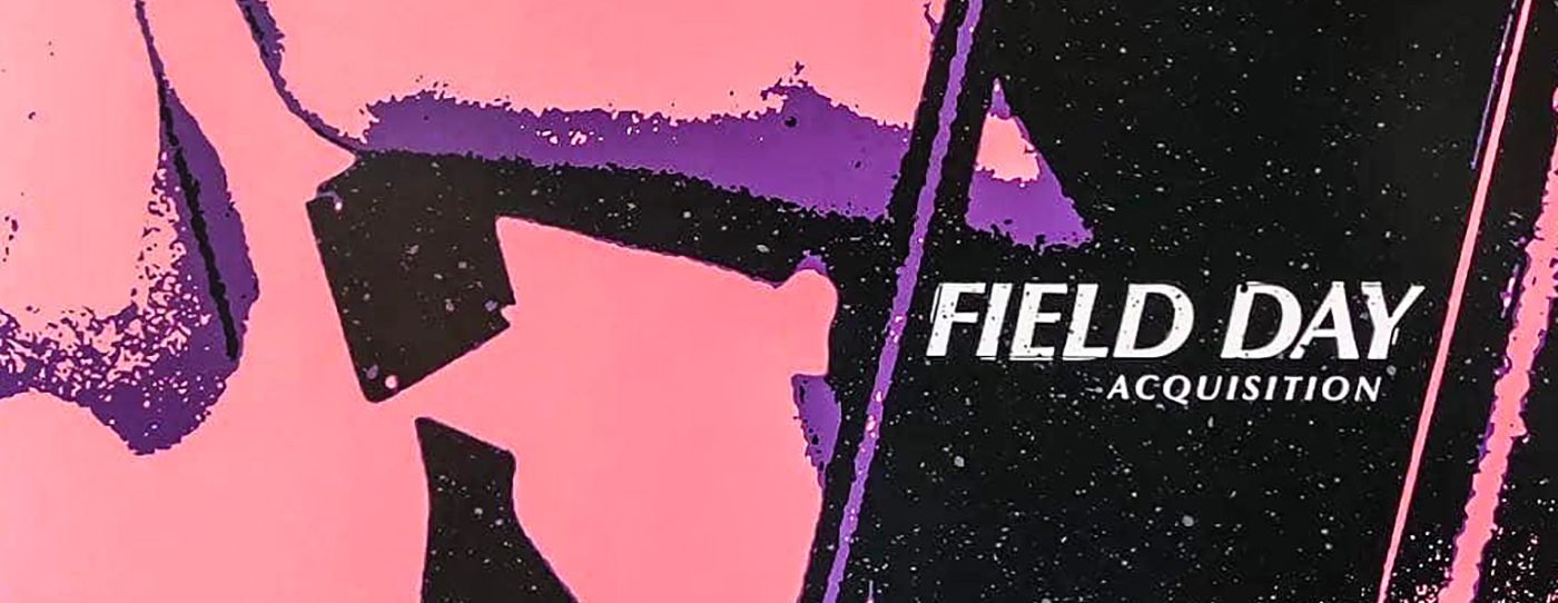 Field Day - Acquisition LP (Little Rocket Records)