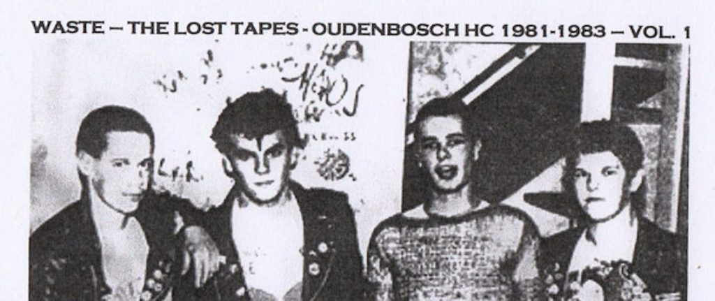 Waste – The Lost Tapes – Oudenbosch HC 1981​-​1983 – Vol.&nbsp;1