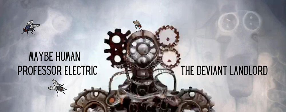 Maybe Human ft. Professor Electric – The Deviant Landlord