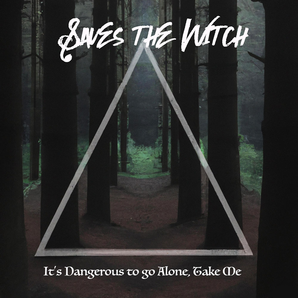 Saves The Witch - It's Dangerous To Go Alone, Take Me