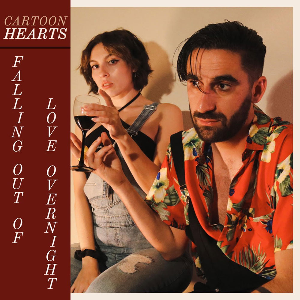 Cartoon Hearts - Falling Out Of Love Overnight