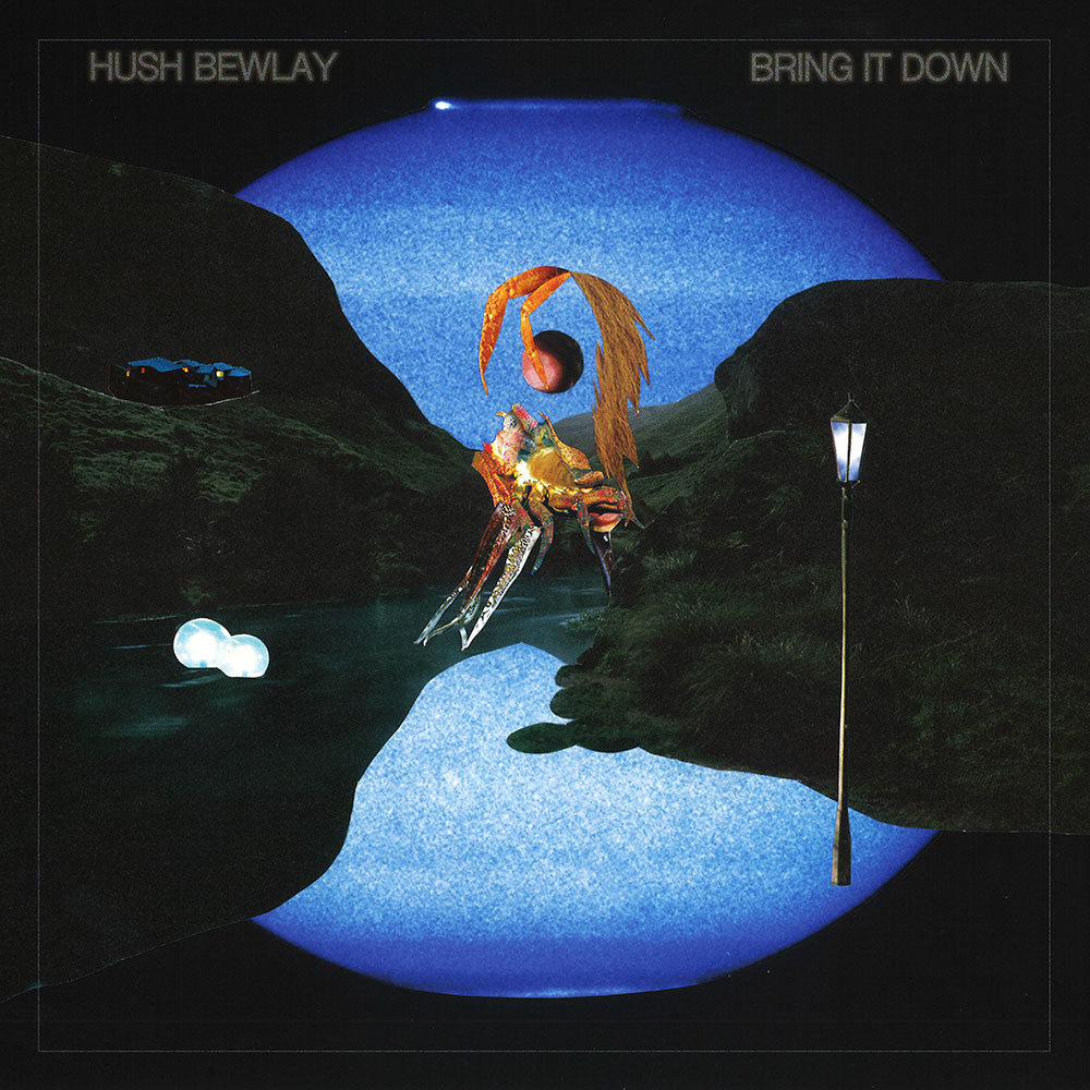 Hush Bewlay - Bring It Down
