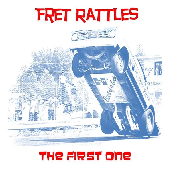 Fret Rattles - The First One LP