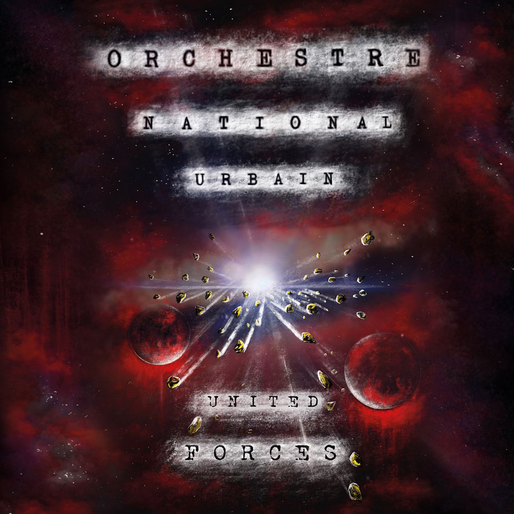 Orchestre National Urbain - United Forces DLP
