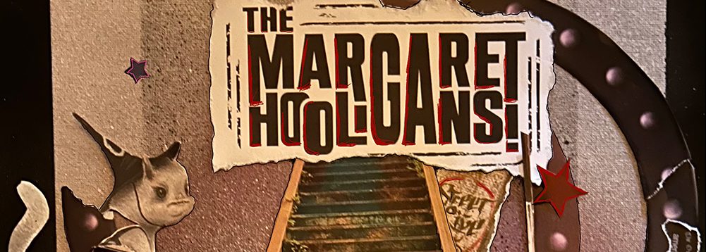 The Margaret Hooligans - Witch In The Corner