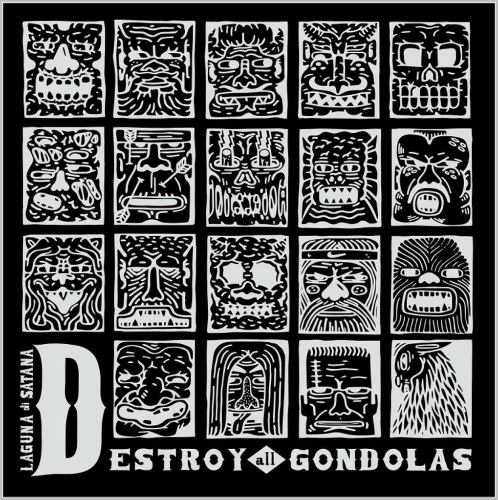 Destroy All Gondolas - Laguna Di Satana LP - Various Labels
