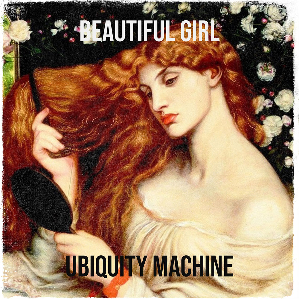 Ubiquity Machine - Beautiful Girl