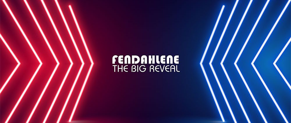 Fendahlene - The Big Reveal