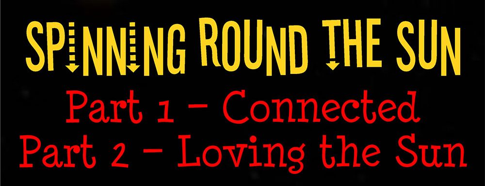 Harmony Dreamers – Spinning Round The Sun: Connected / Loving The&nbsp;Sun