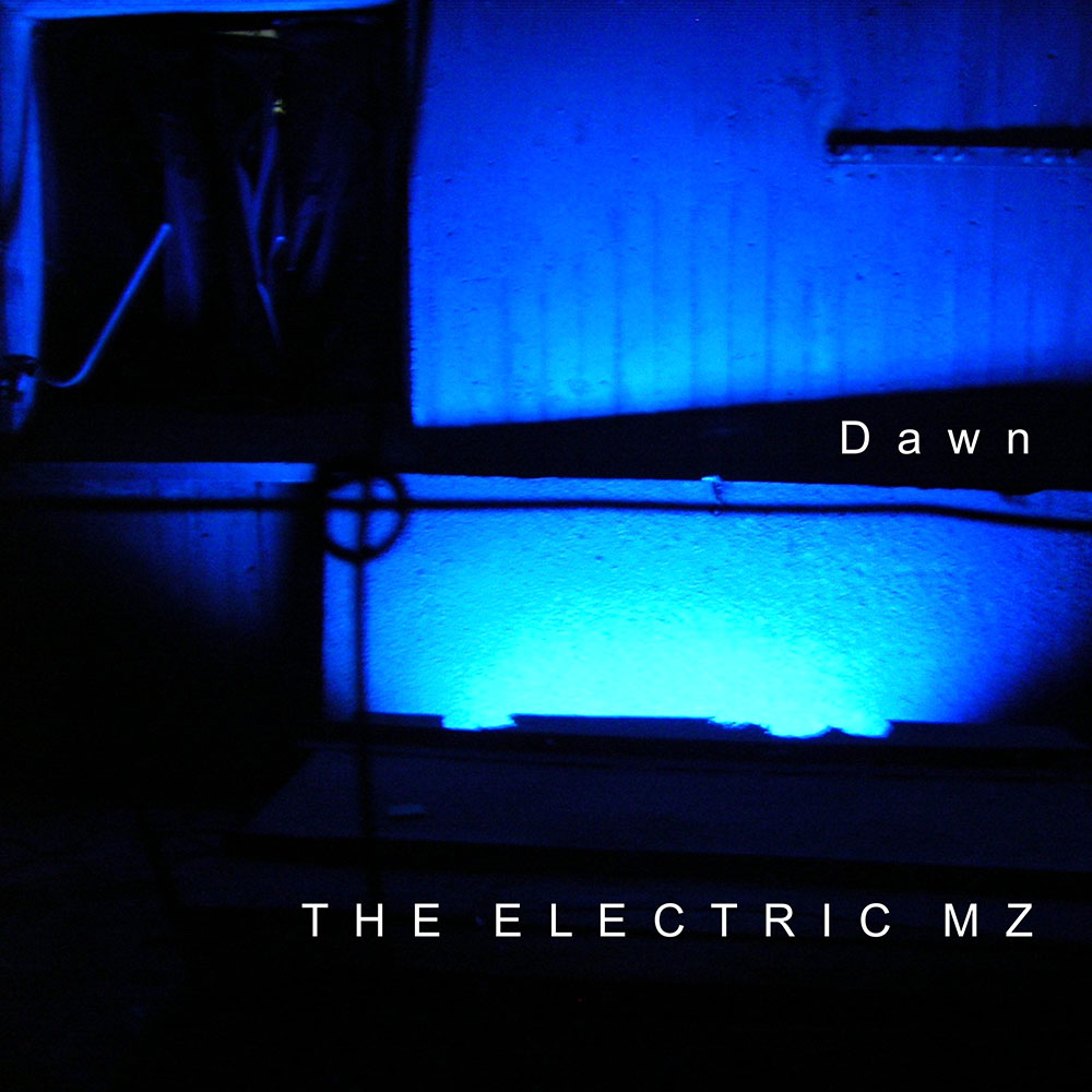 The Electric MZ - Dawn