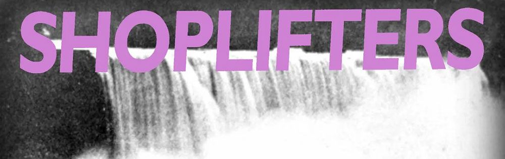 Shoplifters Released New Single “Second&nbsp;Nature”