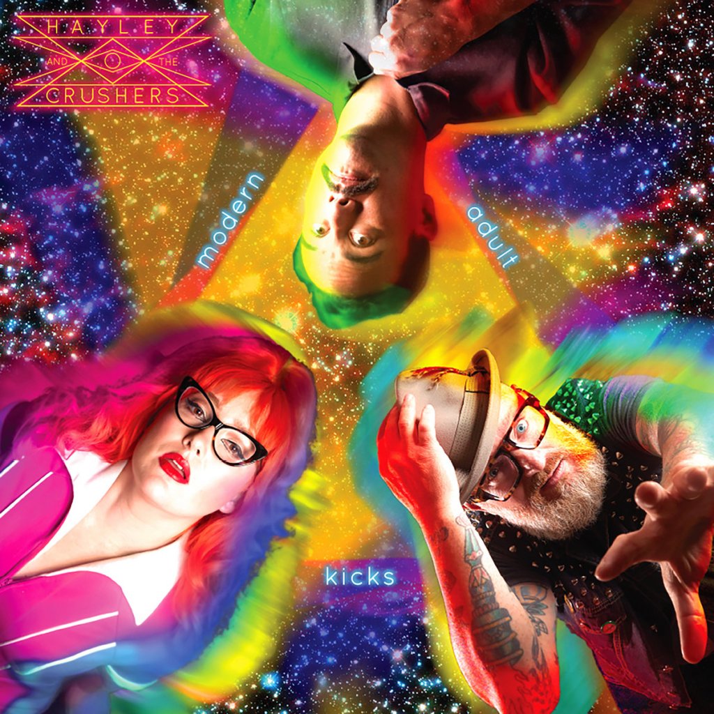 Hayley And The Crushers - Modern Adult Kicks LP - Kitten Robot Records