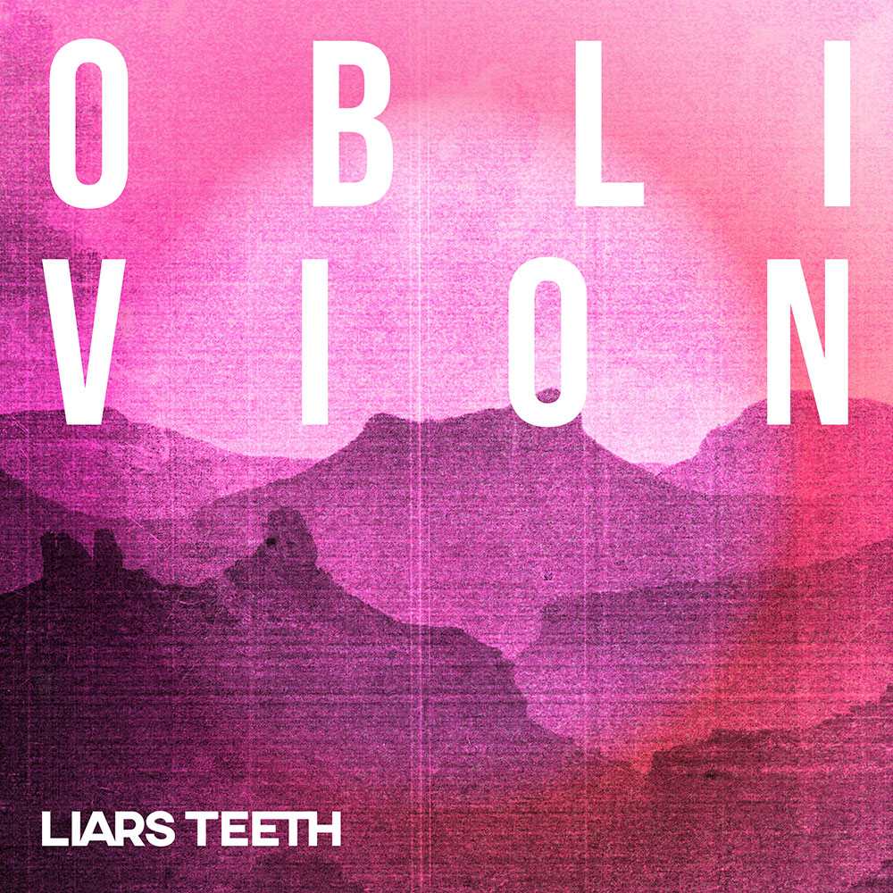 Liars Teeth - Oblivion