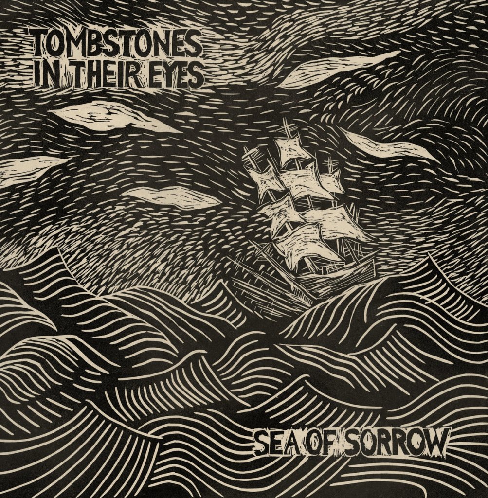 Tombstones In Their Eyes - Sea Of Sorrow LP - Kitten Robot Records