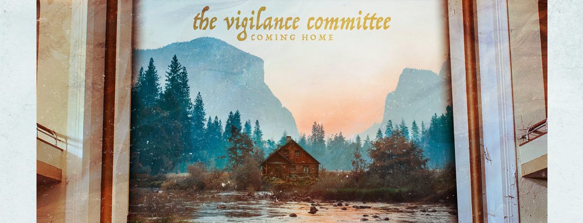 The Vigilance Committee - Coming Home LP - Sinking Ship Records