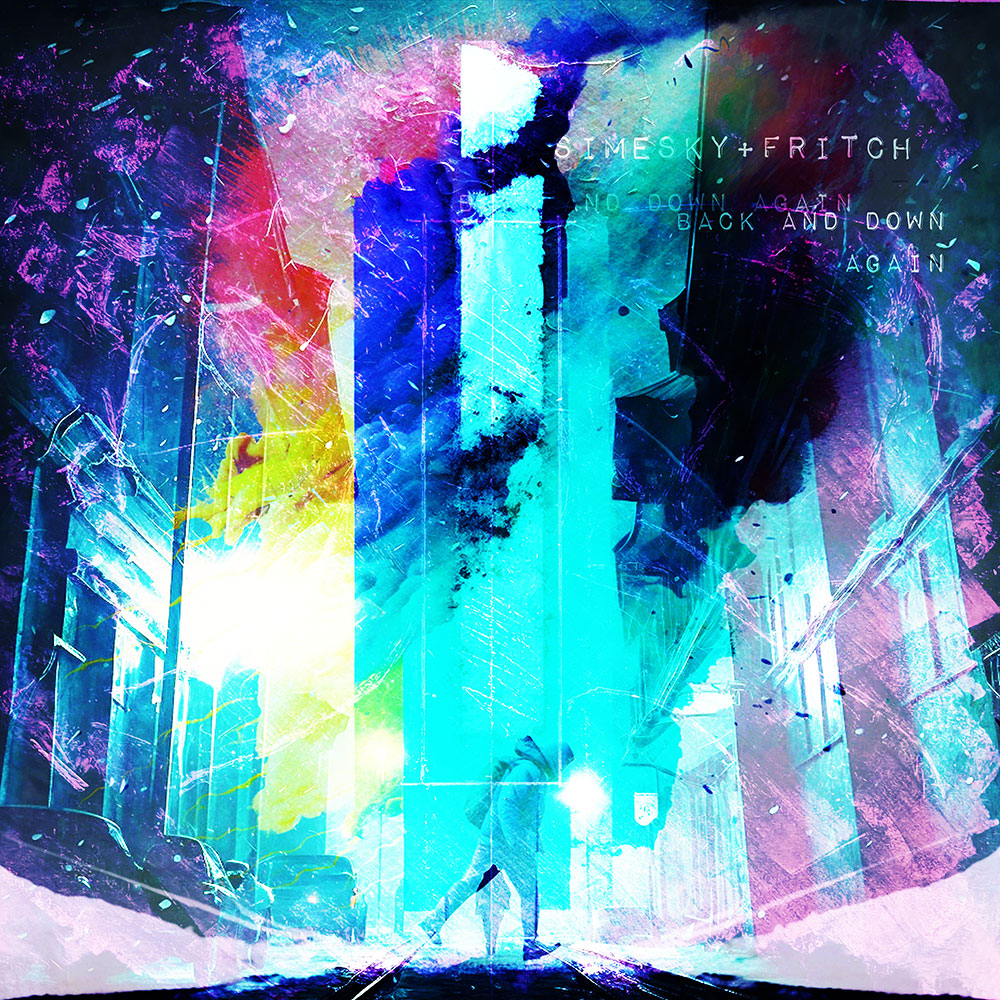 Simesky+Fritch - Back And Down Again