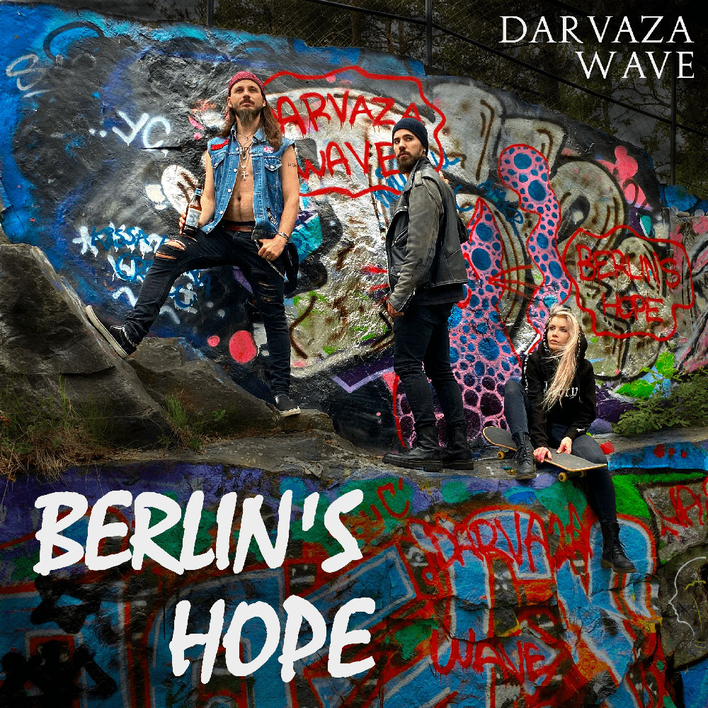 Darvaza Wave - Berlin's Hope