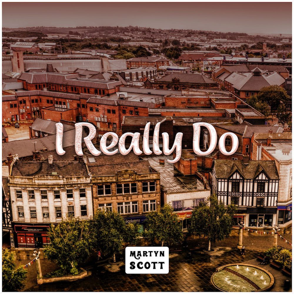 Martyn Scott - I Really Do