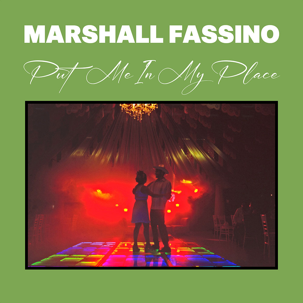 Marshall Fassino - Put Me In My Place