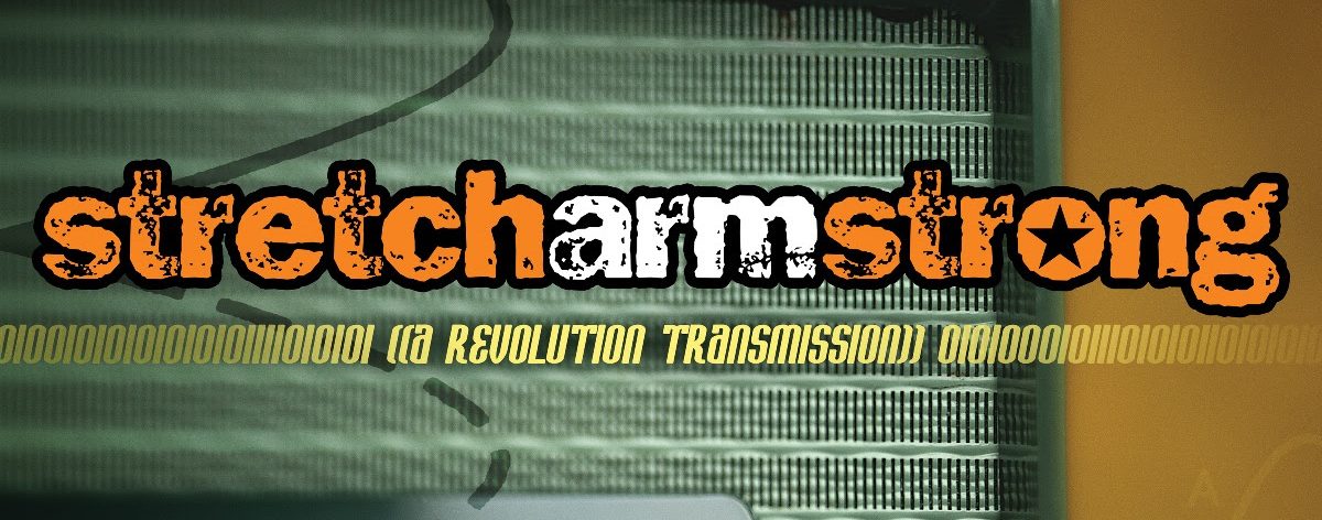 Stretch Arm Strong - A Revolution Transmission