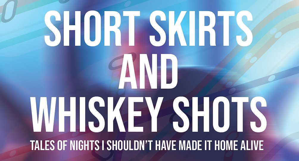 Short Skirts and Whiskey Shots By Andrea Janov - Earth Island Books