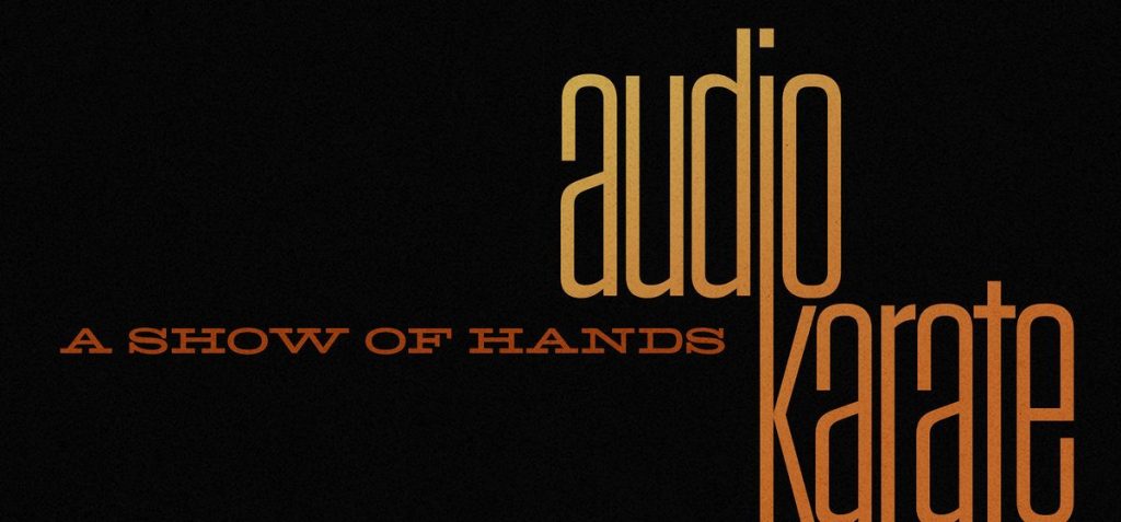 Audio Karate – A Show Of Hands 7″ (Iodine Recordings)