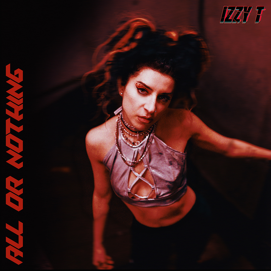 Izzy T - All Or Nothing