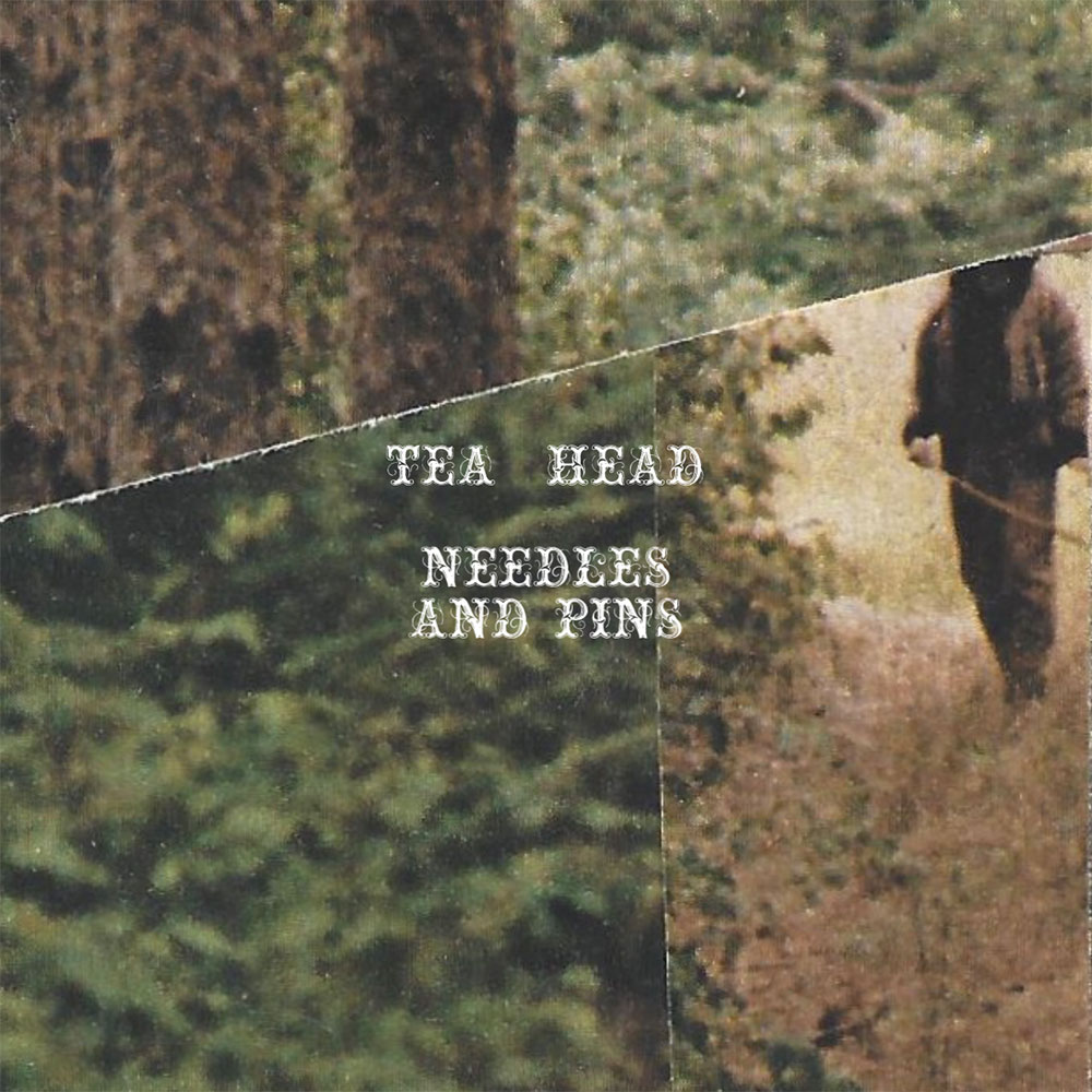 Tea Head - Needles And Pins
