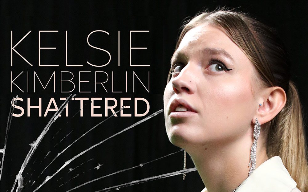 Kelsie Kimberlin –&nbsp;Shattered