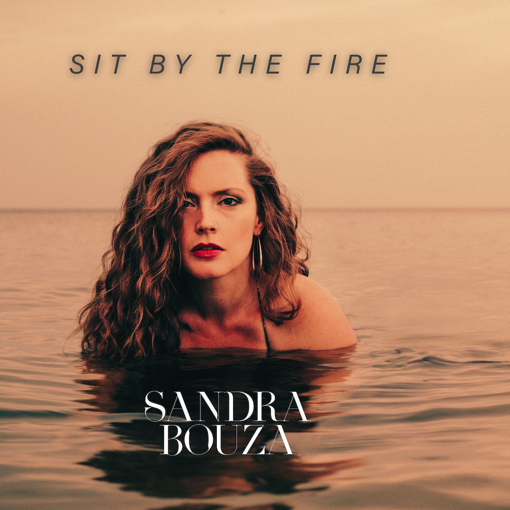Sandra Bouza - Sit By The Fire
