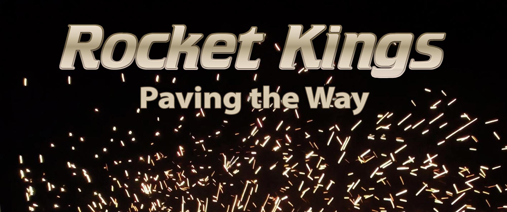 Rocket Kings - Paving The Way