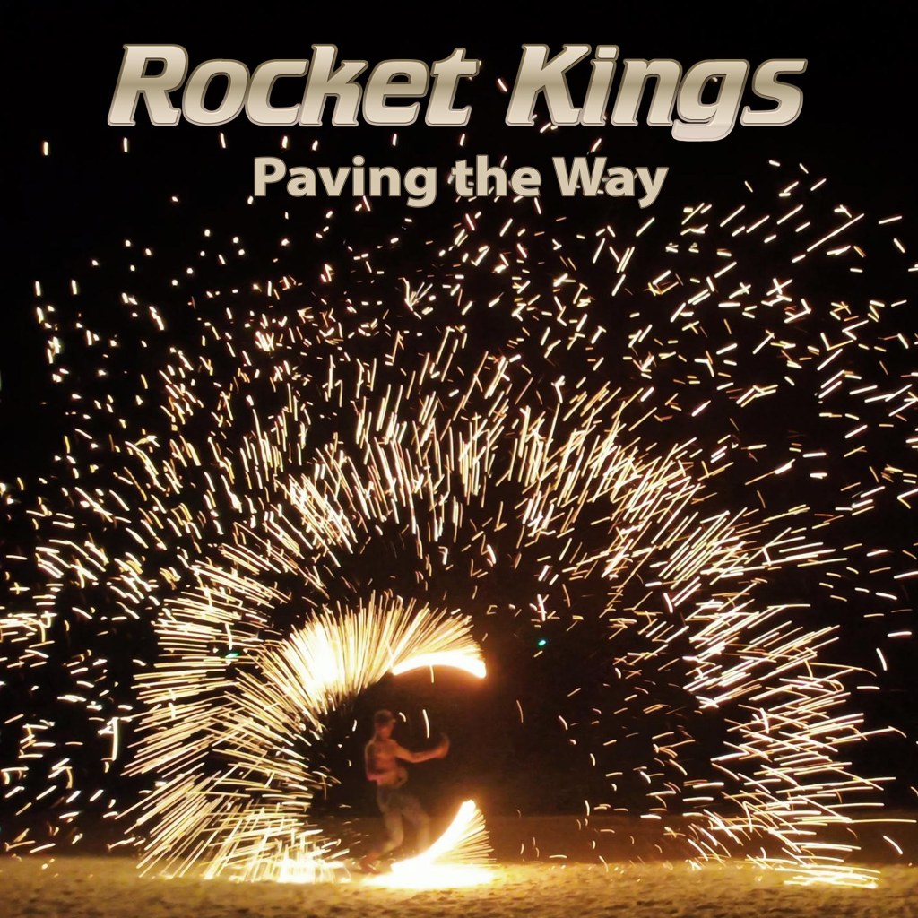 Rocket Kings - Paving The Way
