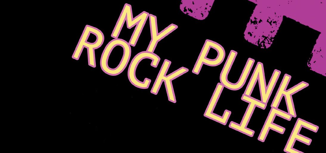 "My Punk Rock Life" By Marla Watson