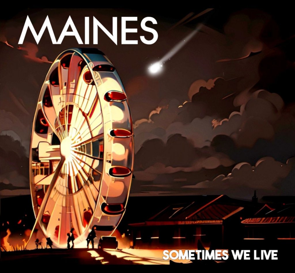 Maines- Sometimes We Live CD