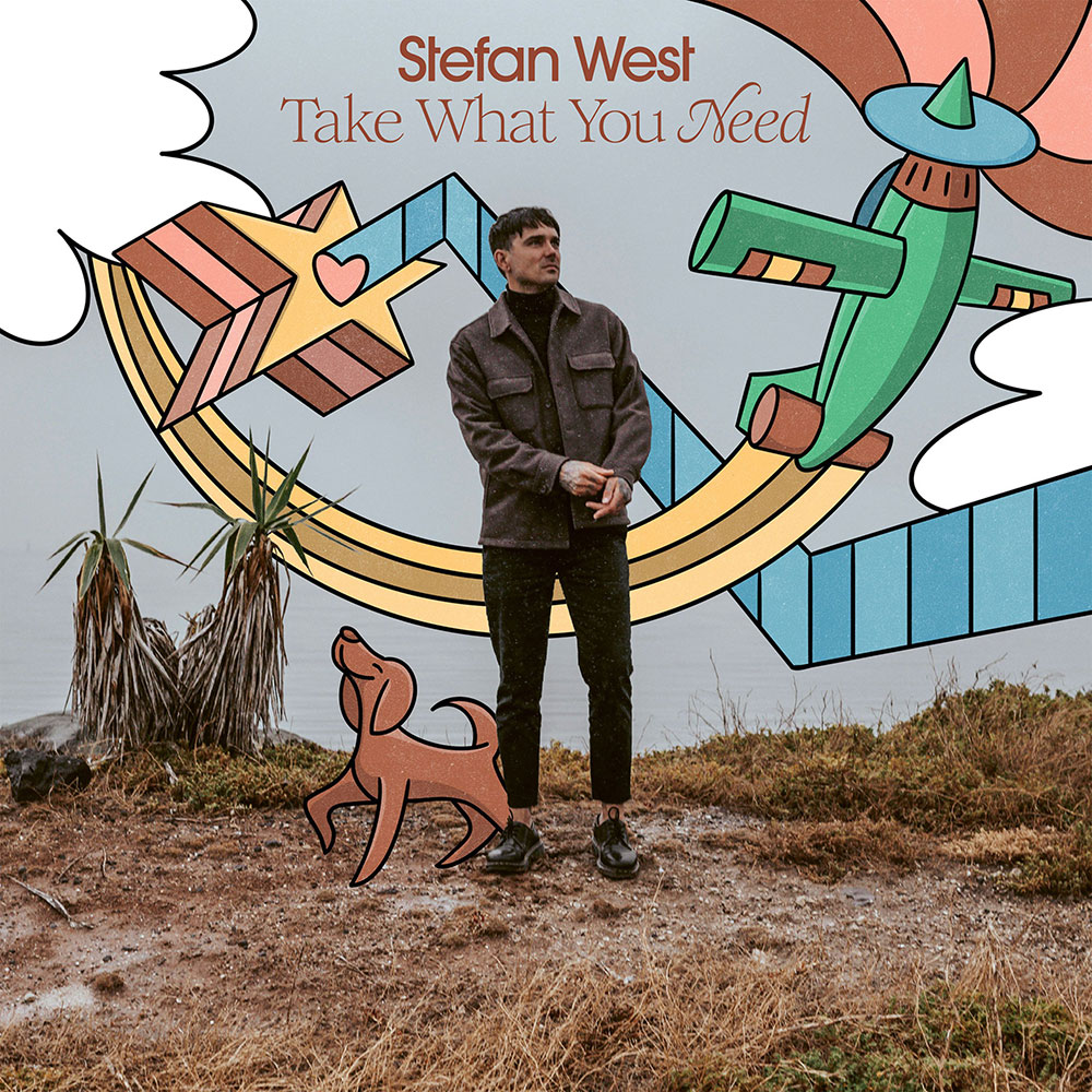 Stefan West - Take What You Need