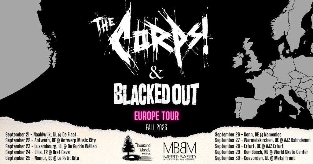 The Corps & Blacked Out- European Tour 2023
