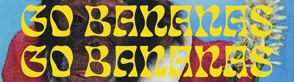 My Name Is Ian - Go Bananas Go Bananas Go Bananas Go Bananas Go Bananas LP - Bubblewrap Collective