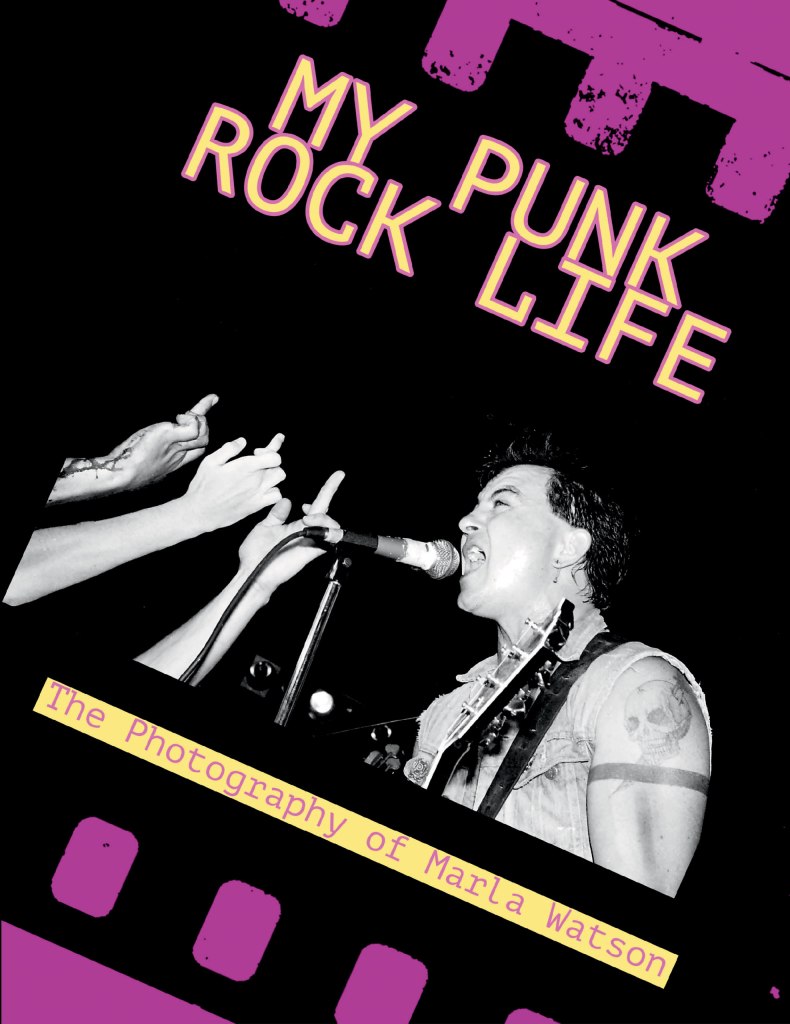 My Punk Rock Life by Marla Watson