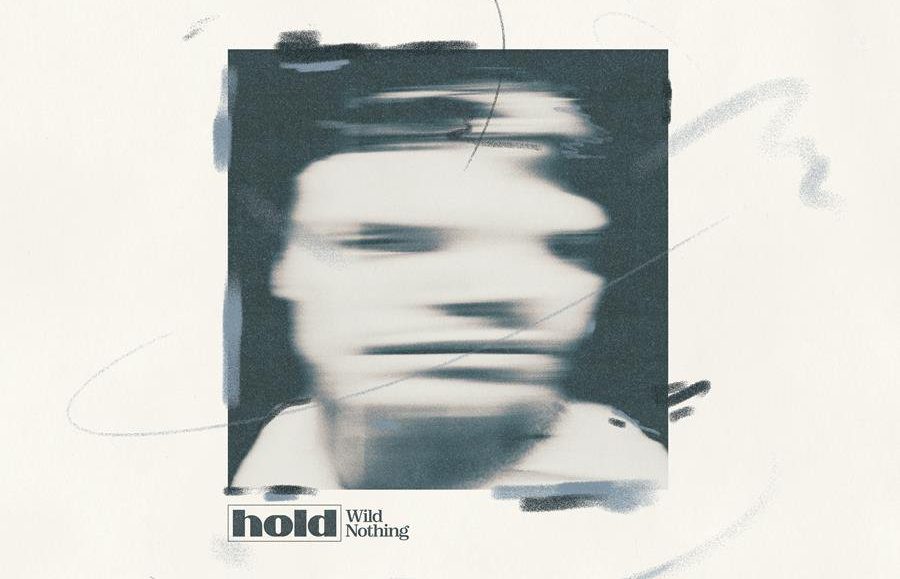 Wild Nothing - Hold Out