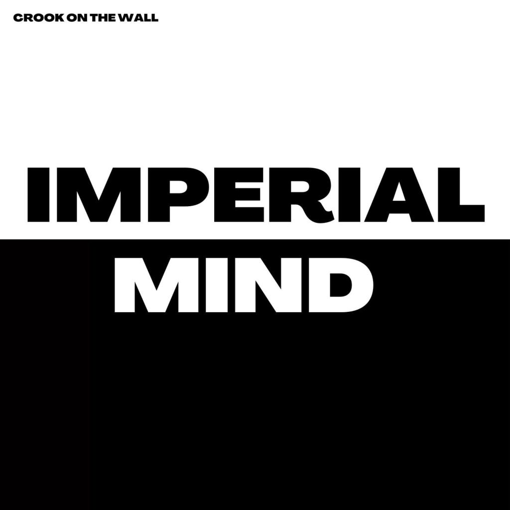 Crook On The Wall - Imperial Mind