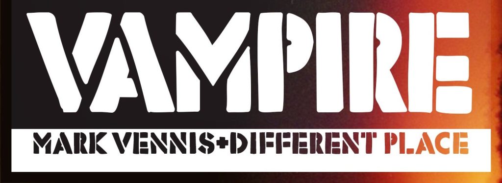 Mike Vennis & Different Place – Small Town Vampire