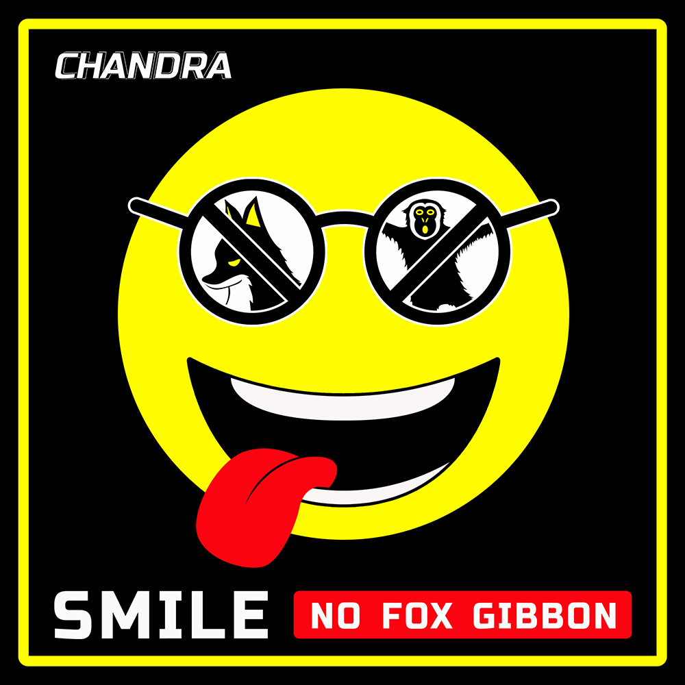 Chandra - Smile (No Fox Gibbon)