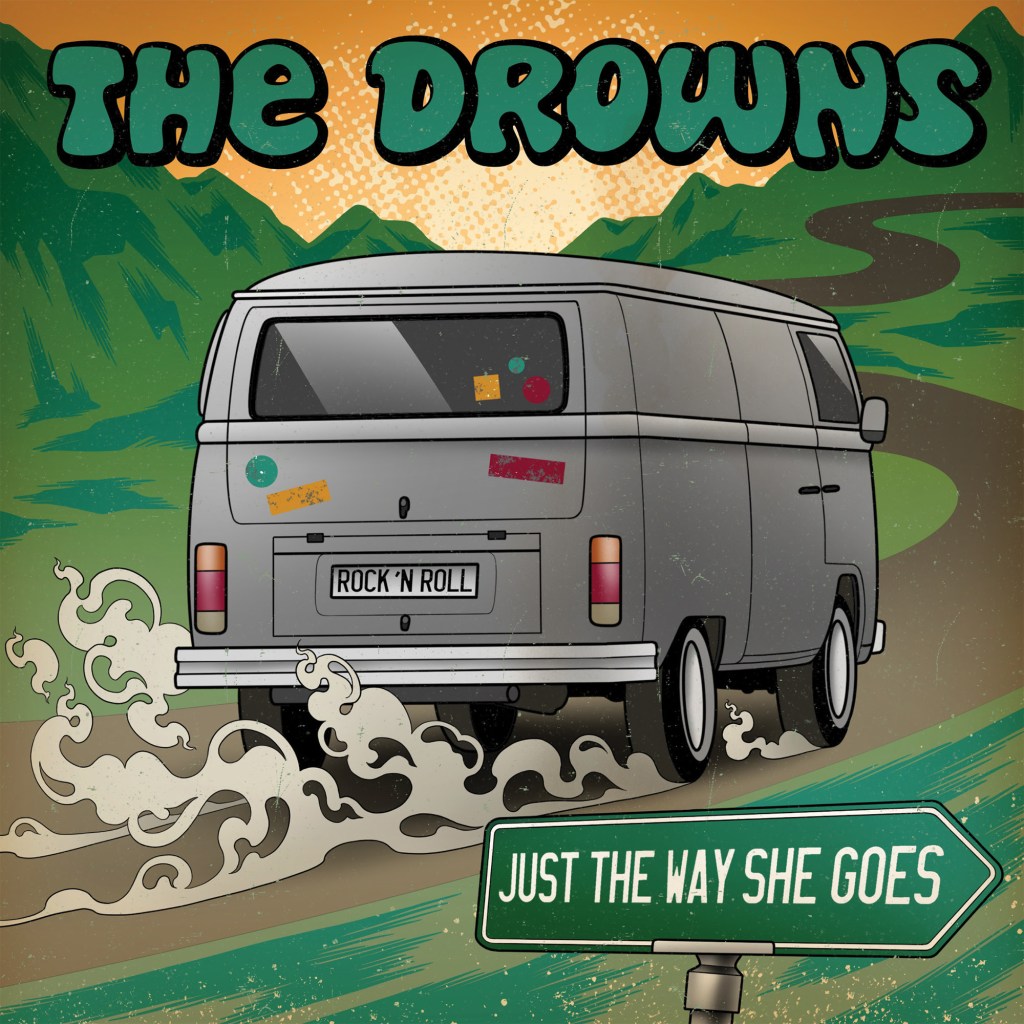 The Drowns - “Just The Way She Goes / 1979 Trans Am” 7"