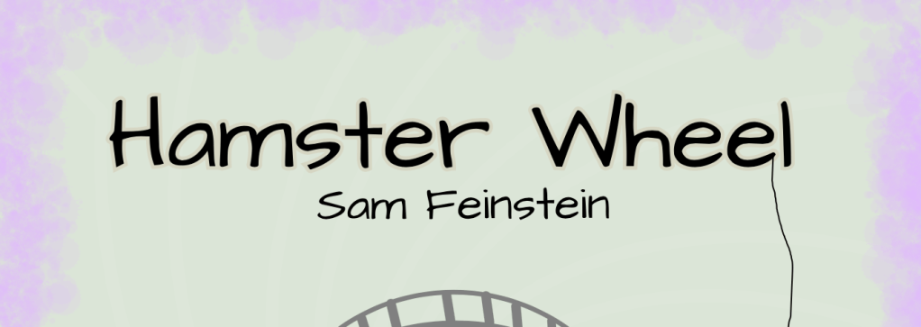Sam Feinstein – Hamster&nbsp;Wheel
