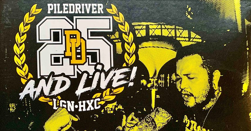 Piledriver Released Live Record “25 And&nbsp;Live”